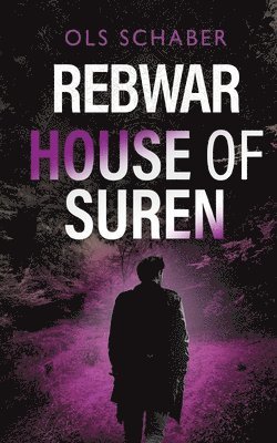 Ols Schaber - Rebwar - House of Suren, Häftad