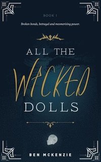 bokomslag All the Wicked Dolls