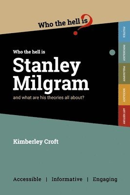 Kimberley Croft - Who the Hell is Stanley Milgram?, Häftad