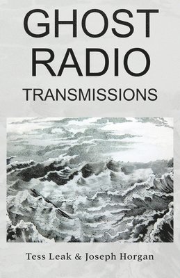 Ghost Radio Transmissions 1