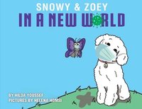 bokomslag Snowy & Zoey In A New World