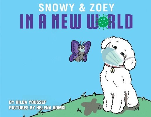Snowy & Zoey In A New World 1