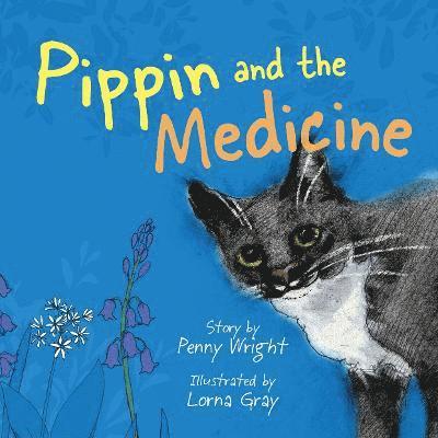 Pippin and the Medicine 1