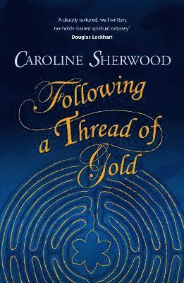 Following a Thread of Gold