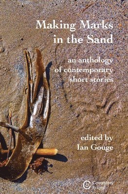 Ian Gouge - Making Marks in the Sand, Häftad