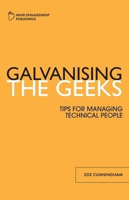 Galvanising the Geeks 1