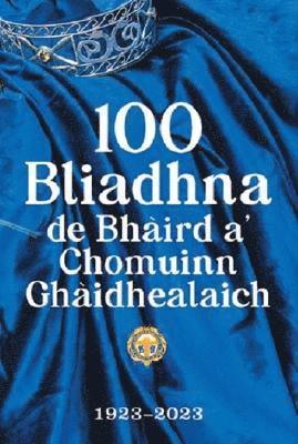Gillebride Macmillan - 100 Bliadhna De Bhaird A' Chomuinn, Häftad