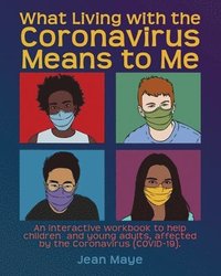 bokomslag What Living with the Coronavirus Means to Me