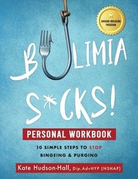 bokomslag Bulimia Sucks! Personal Workbook