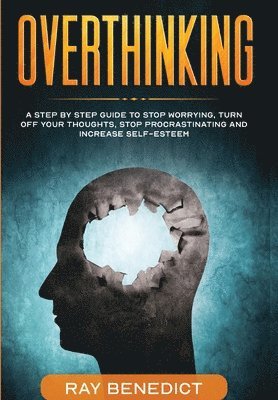 Ray Benedict - Overthinking, Häftad