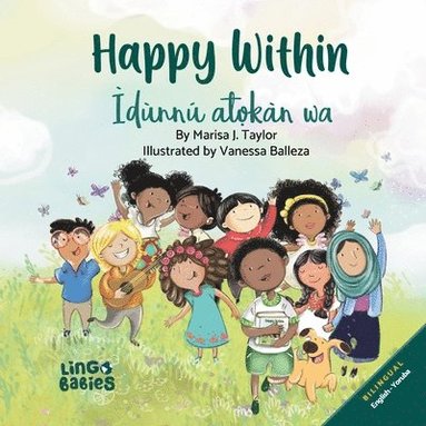 Marisa J. Taylor - Happy within / Idunnu atokan wa (Bilingual children's book English Yoruba), Häftad