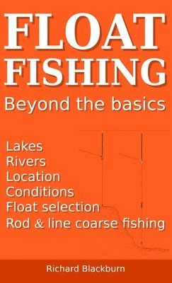 bokomslag Float Fishing beyond the basics