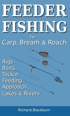 bokomslag Feeder Fishing for Carp Bream and Roach