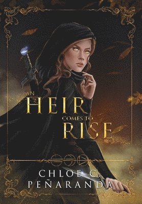 Chloe C. Penaranda, Chloe C. Peñaranda, Chloe C Peñaranda - Heir Comes to Rise, Inbunden