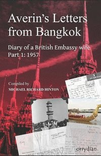 bokomslag Averin's Letters from Bangkok, Part 1: Diary of a British Embassy wife: 1957