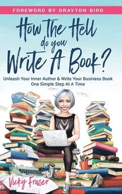 How the Hell Do You Write a Book? 1