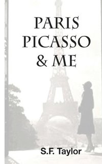 bokomslag Paris, Picasso and Me