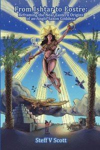 bokomslag From Ishtar to Eostre