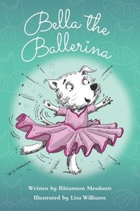 bokomslag Bella the Ballerina