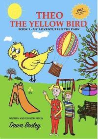 bokomslag THEO THE YELLOW BIRD BOOK 1: BOOK 1