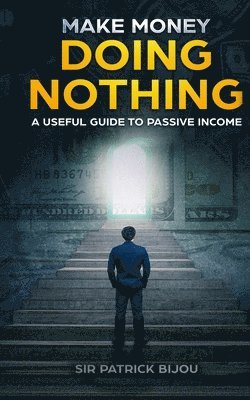 Make Money Doing Nothing