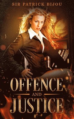 Patrick Bijou - Offence and Justice, Häftad