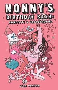 bokomslag Nonny's Birthday Bash: Confetti & Catastrophe