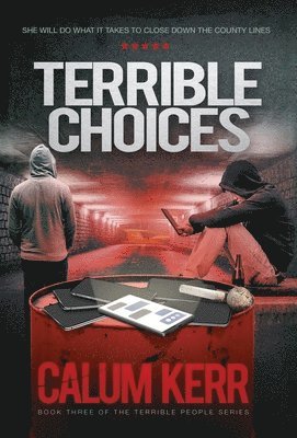 Calum Kerr - Terrible Choices, Inbunden