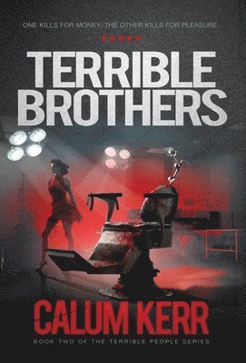 Calum Kerr - Terrible Brothers, Inbunden
