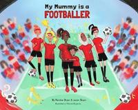 bokomslag My Mummy is a Footballer