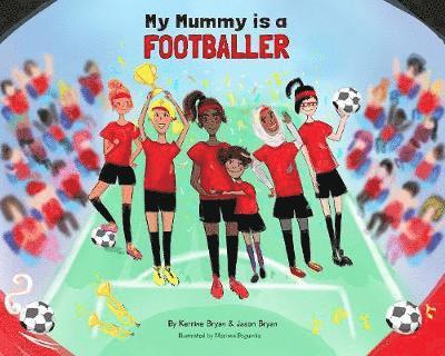 My Mummy is a Footballer