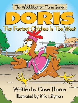 bokomslag Doris The Fastest Chicken In The West