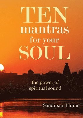 bokomslag Ten Mantras for Your Soul