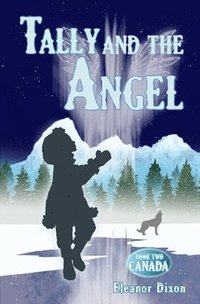 bokomslag Tally and the Angel Book Two, Canada