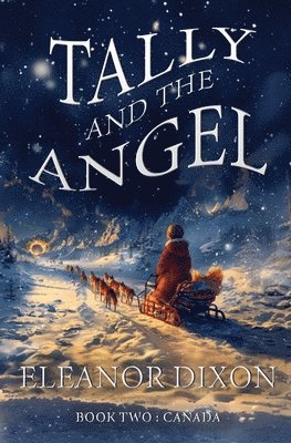 Tally and the Angel Book Two, Canada 1