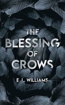 The Blessing of Crows 1