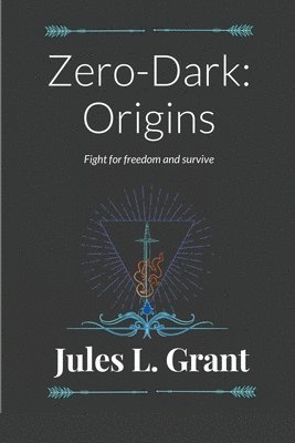 Jules L Grant, Jules L. Grant - Zero-Dark, Häftad