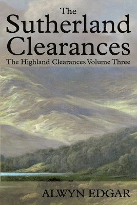 The Sutherland Clearances 1