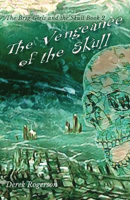 Derek Rogerson, Vivienne Ainslie - Vengeance of the Skull, Häftad