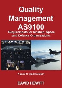 bokomslag Quality Management : AS9100 Requirements for Aviation, Space and Defence Organisations