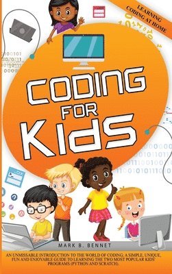 Mark B Bennet, Mark B. Bennet - Coding for Kids, Inbunden
