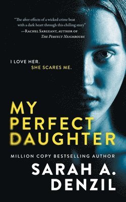 Sarah A. Denzil - My Perfect Daughter, Häftad