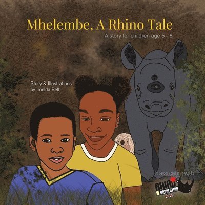 Mhelembe - A Rhino Tale 1
