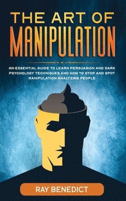 Ray Benedict - Art of Manipulation, Inbunden
