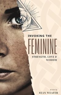 bokomslag Invoking the Feminine