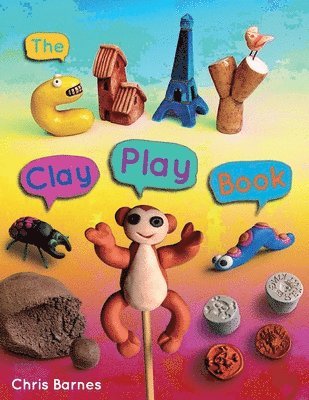 Christopher Barnes - Clay Play Book, Häftad
