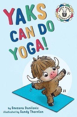 Snezana Danilovic - Yaks Can Do Yoga!, Inbunden