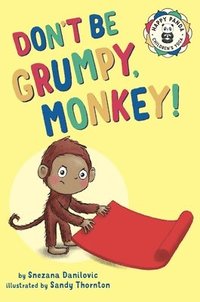 bokomslag Don't Be Grumpy, Monkey!