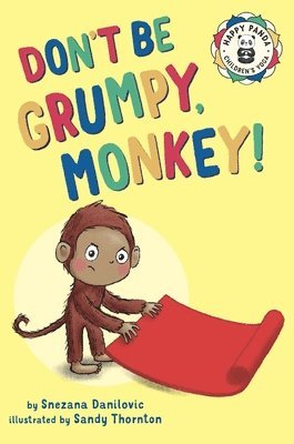 Don't Be Grumpy, Monkey! 1