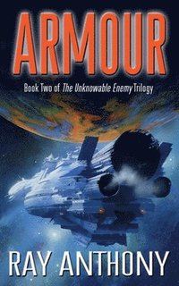 bokomslag Armour: Book Two of The Unknowable Enemy Trilogy